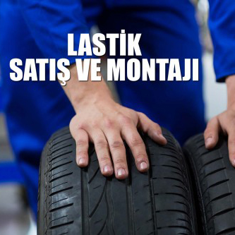 LASTİK SATIŞ VE MONTAJI