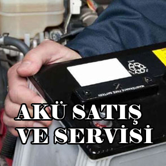 AKÜ SATIŞ VE SERVİSİ